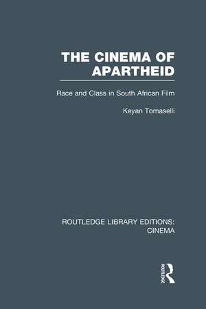 The Cinema of Apartheid: Race and Class in South African Film de Keyan Tomaselli