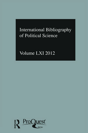 IBSS: Political Science: 2012 Vol.61: International Bibliography of the Social Sciences de The British Library of Political and Economic Science