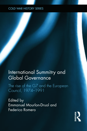 International Summitry and Global Governance: The rise of the G7 and the European Council, 1974-1991 de Emmanuel Mourlon-Druol