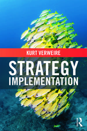 Strategy Implementation de Kurt Verweire