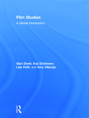 Film Studies: A Global Introduction de Glyn Davis