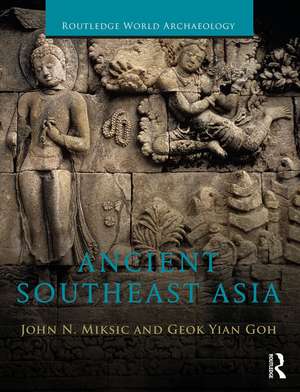 Ancient Southeast Asia de John Norman Miksic