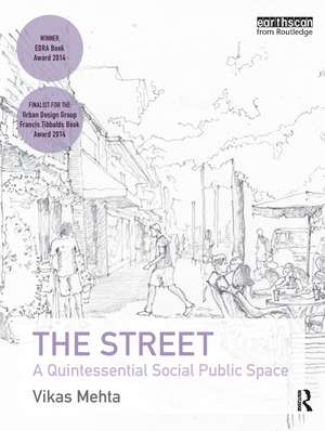 The Street: A Quintessential Social Public Space de Vikas Mehta