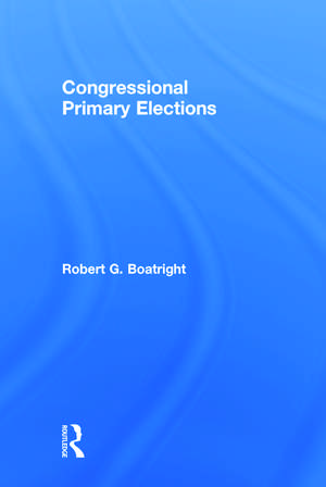 Congressional Primary Elections de Robert G. Boatright