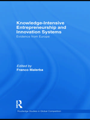 Knowledge-Intensive Entrepreneurship and Innovation Systems: Evidence from Europe de Franco Malerba