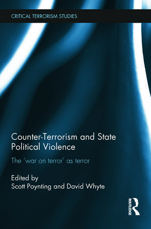 Counter-Terrorism and State Political Violence de Professor Scott Poynting