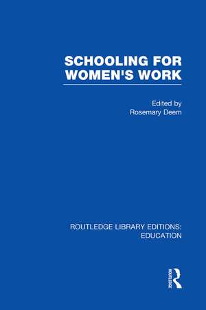 Schooling for Women's Work de Rosemary Deem