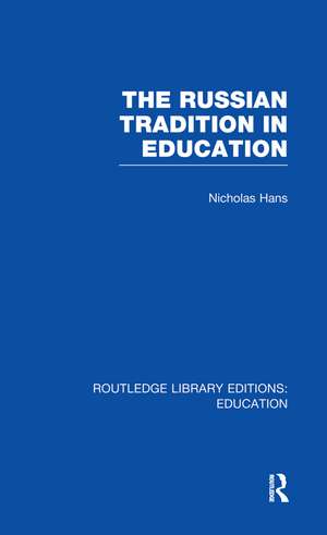 The Russian Tradition in Education de Nicholas Hans