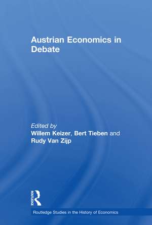 Austrian Economics in Debate de Willem Keizer