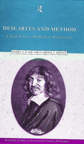 Descartes and Method: A Search for a Method in Meditations de Clarence A. Bonnen