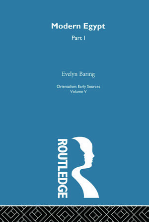 Mod Egypt Pt1:Orientalism V 5 de Evelyn Baring