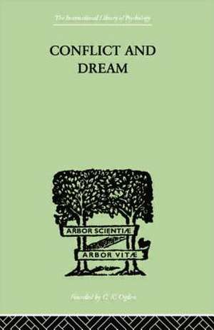 Conflict and Dream de W.H.R. Rivers