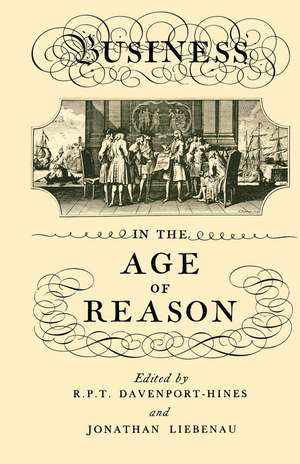 Business in the Age of Reason de R.P.T. Davenport-Hines