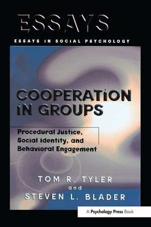 Cooperation in Groups: Procedural Justice, Social Identity, and Behavioral Engagement de Tom Tyler