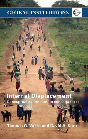 Internal Displacement: Conceptualization and its Consequences de Thomas G. Weiss