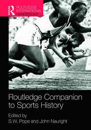 Routledge Companion to Sports History de S. W. Pope