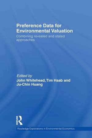 Preference Data for Environmental Valuation: Combining Revealed and Stated Approaches de John Whitehead