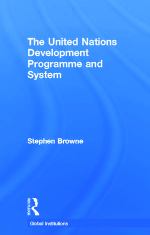 United Nations Development Programme and System (UNDP) de Stephen Browne