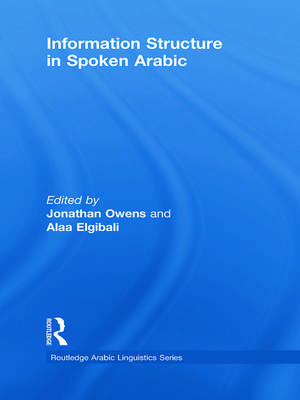 Information Structure in Spoken Arabic de Jonathan Owens