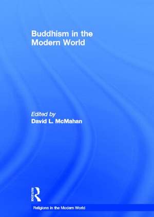 Buddhism in the Modern World de David L. McMahan