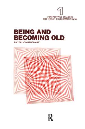 Being and Becoming Old de Jon Hendricks