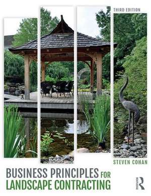 Business Principles for Landscape Contracting de Steven Cohan