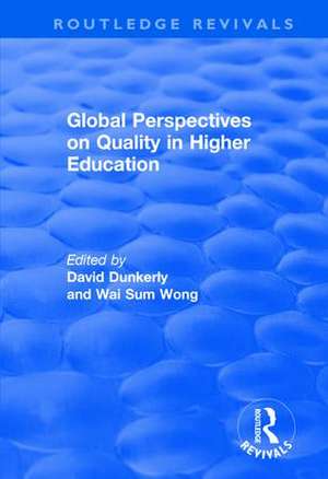 Global Perspectives on Quality in Higher Education de David Dunkerly