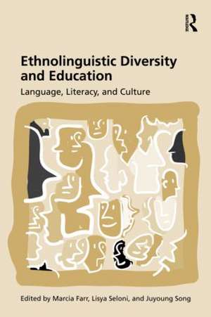 Ethnolinguistic Diversity and Education: Language, Literacy and Culture de Marcia Farr