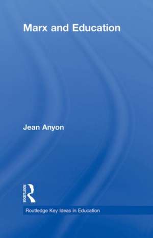 Marx and Education de Jean Anyon