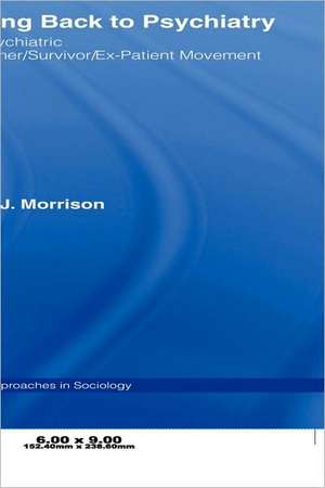 Talking Back to Psychiatry: The Psychiatric Consumer/Survivor/Ex-Patient Movement de Linda J. Morrison