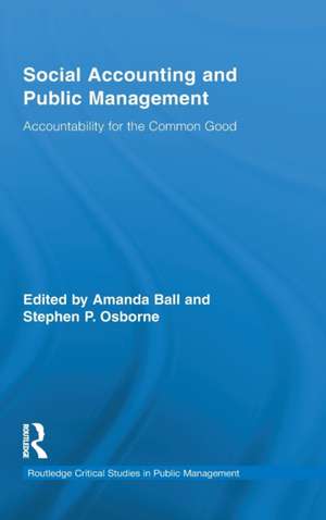 Social Accounting and Public Management: Accountability for the Public Good de Stephen P. Osborne