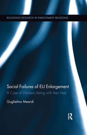 Social Failures of EU Enlargement: A Case of Workers Voting with their Feet de Guglielmo Meardi