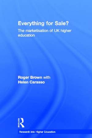 Everything for Sale? The Marketisation of UK Higher Education de Roger Brown