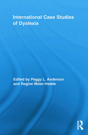 International Case Studies of Dyslexia de Peggy L. Anderson