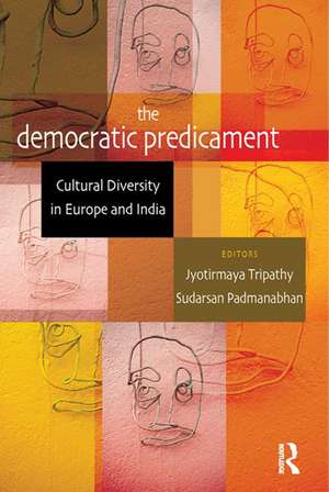 The Democratic Predicament de Jyotirmaya Tripathy