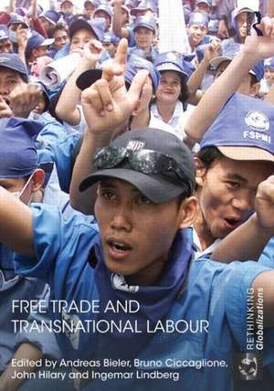 Free Trade and Transnational Labour de Andreas Bieler