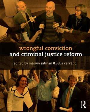 Wrongful Conviction and Criminal Justice Reform: Making Justice de Marvin Zalman