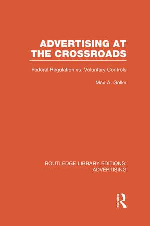 Advertising at the Crossroads (RLE Advertising) de Max Geller