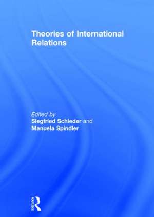 Theories of International Relations de Siegfried Schieder