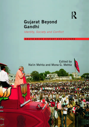 Gujarat Beyond Gandhi: Identity, Society and Conflict de Nalin Mehta