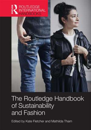 Routledge Handbook of Sustainability and Fashion de Kate Fletcher