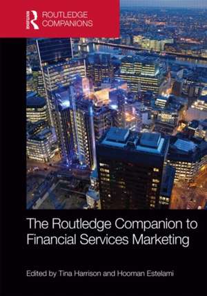 The Routledge Companion to Financial Services Marketing de Tina Harrison