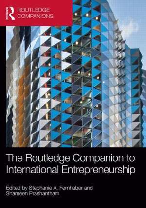 The Routledge Companion to International Entrepreneurship de Stephanie A. Fernhaber