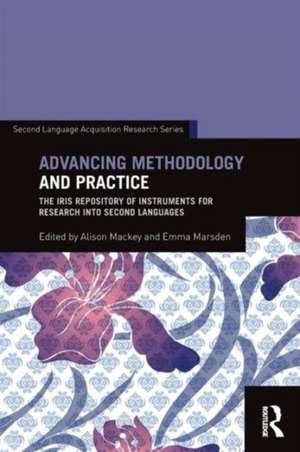 Advancing Methodology and Practice de Alison Mackey