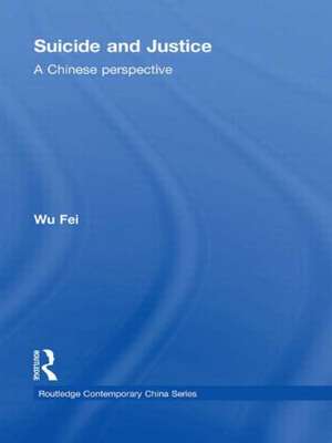 Suicide and Justice: A Chinese Perspective de Fei Wu