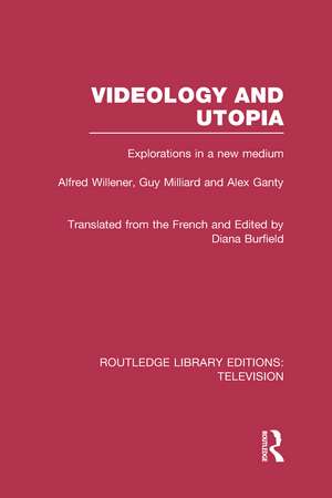 Videology and Utopia: Explorations in a New Medium de Alfred Willener