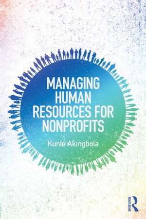 Managing Human Resources for Nonprofits de Kunle Akingbola