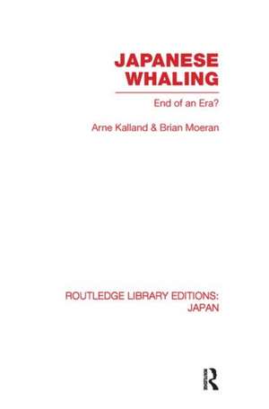 Japanese Whaling?: End of an Era de Arne Kalland