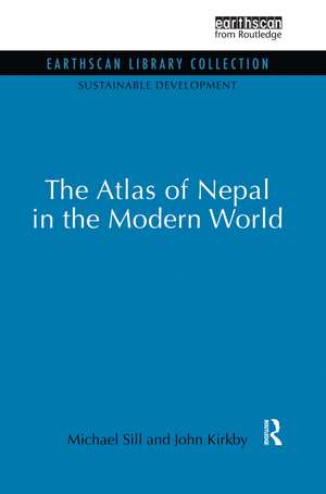 Atlas of Nepal in the Modern World de Michael Sill