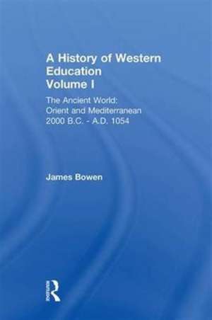 Hist West Educ:Ancient World V 1 de James Bowen